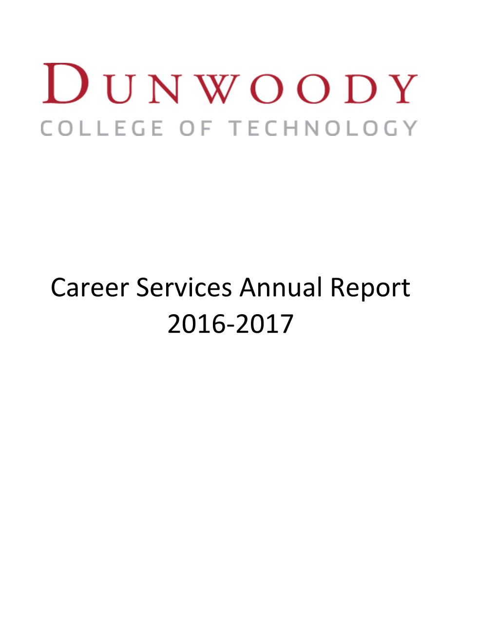 Career Services Annual Report 2016-2017 2016 - 2017 Career Services Employment Outcomes