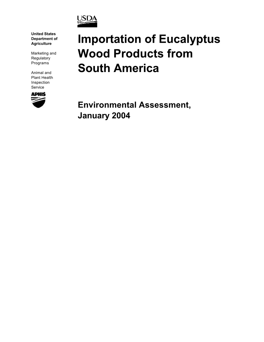 Importation of Eucalyptus Wood Products from South America