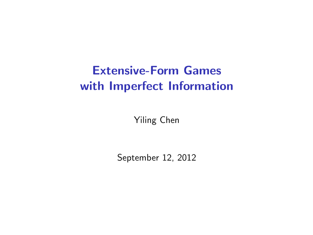 Extensive-Form Games with Imperfect Information