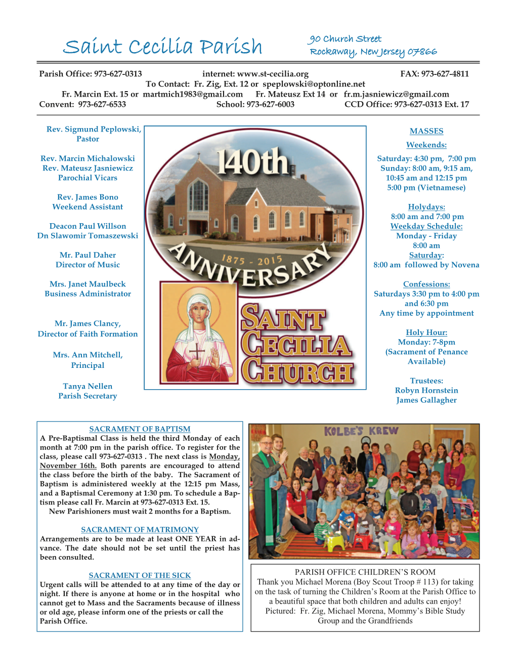 Saint Cecilia Parish Rockaway, New Jersey 07866 Parish Office: 973-627-0313 Internet: FAX: 973-627-4811 to Contact: Fr