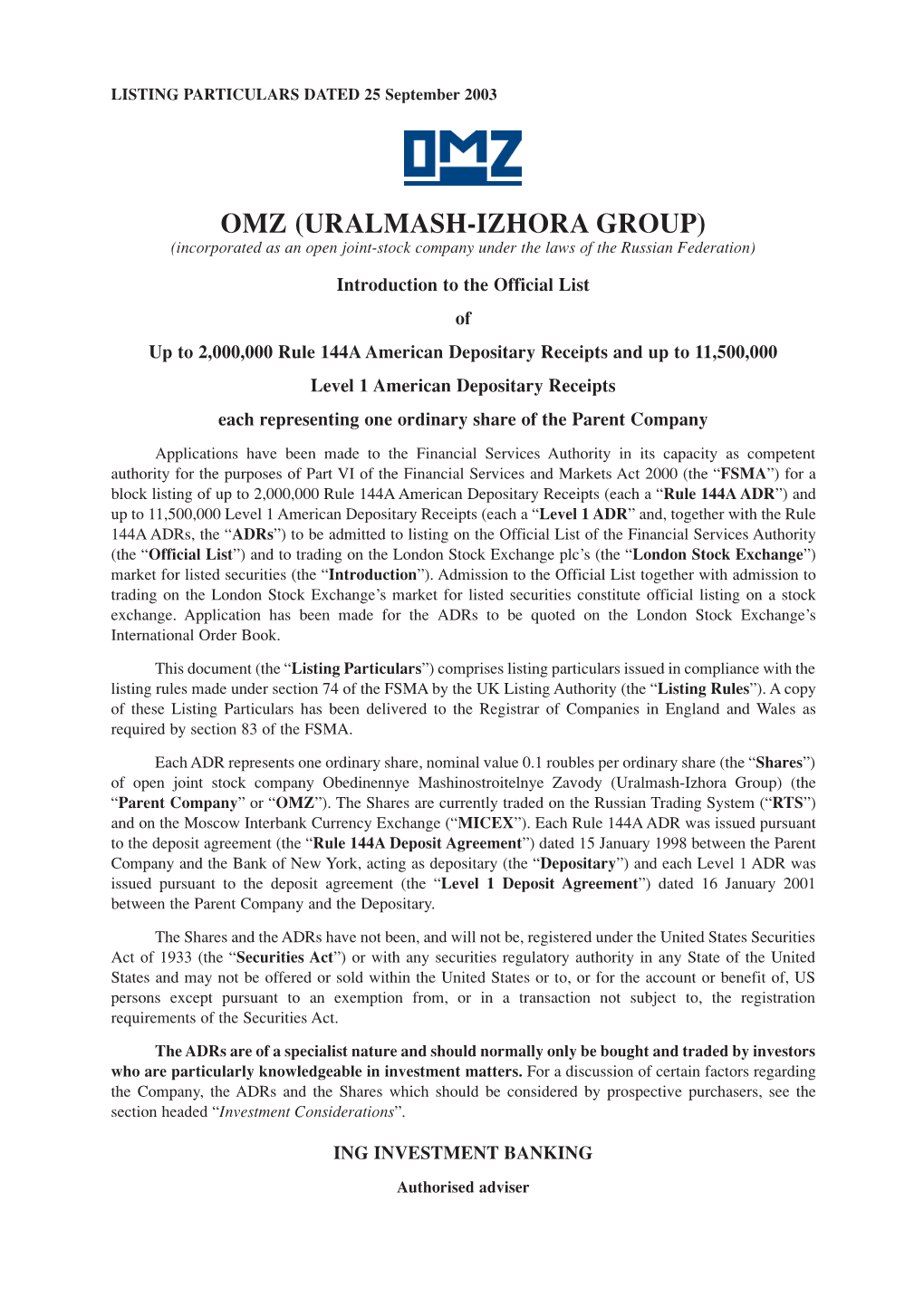OMZ (URALMASH-IZHORA GROUP) (Incorporated As an Open Joint-Stock Company Under the Laws of the Russian Federation)
