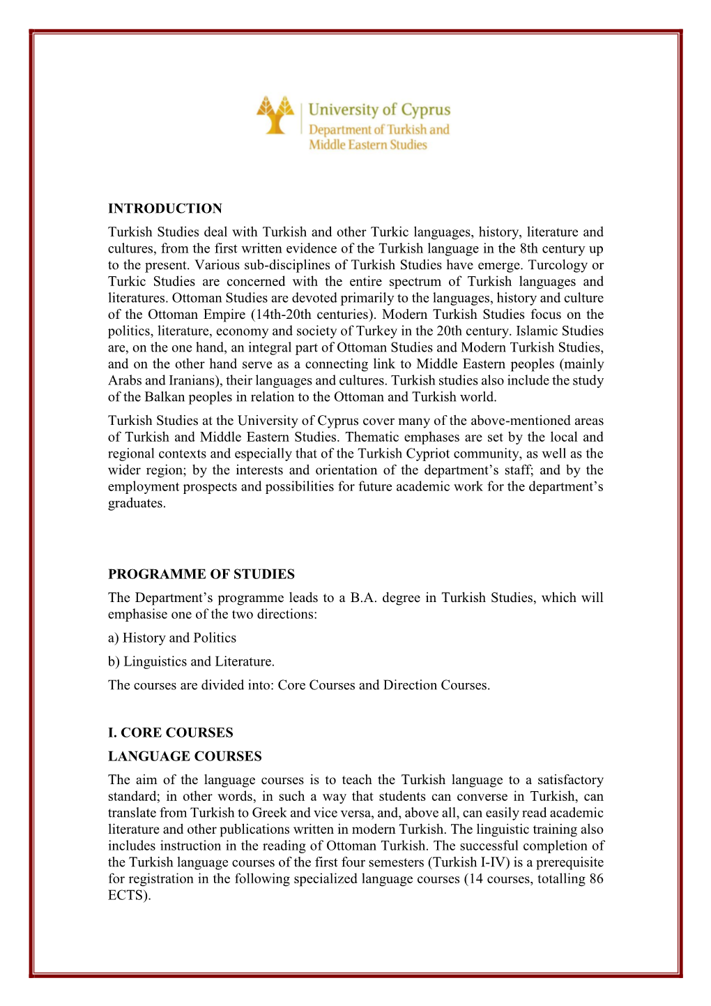INTRODUCTION Turkish Studies Deal with Turkish and Other Turkic
