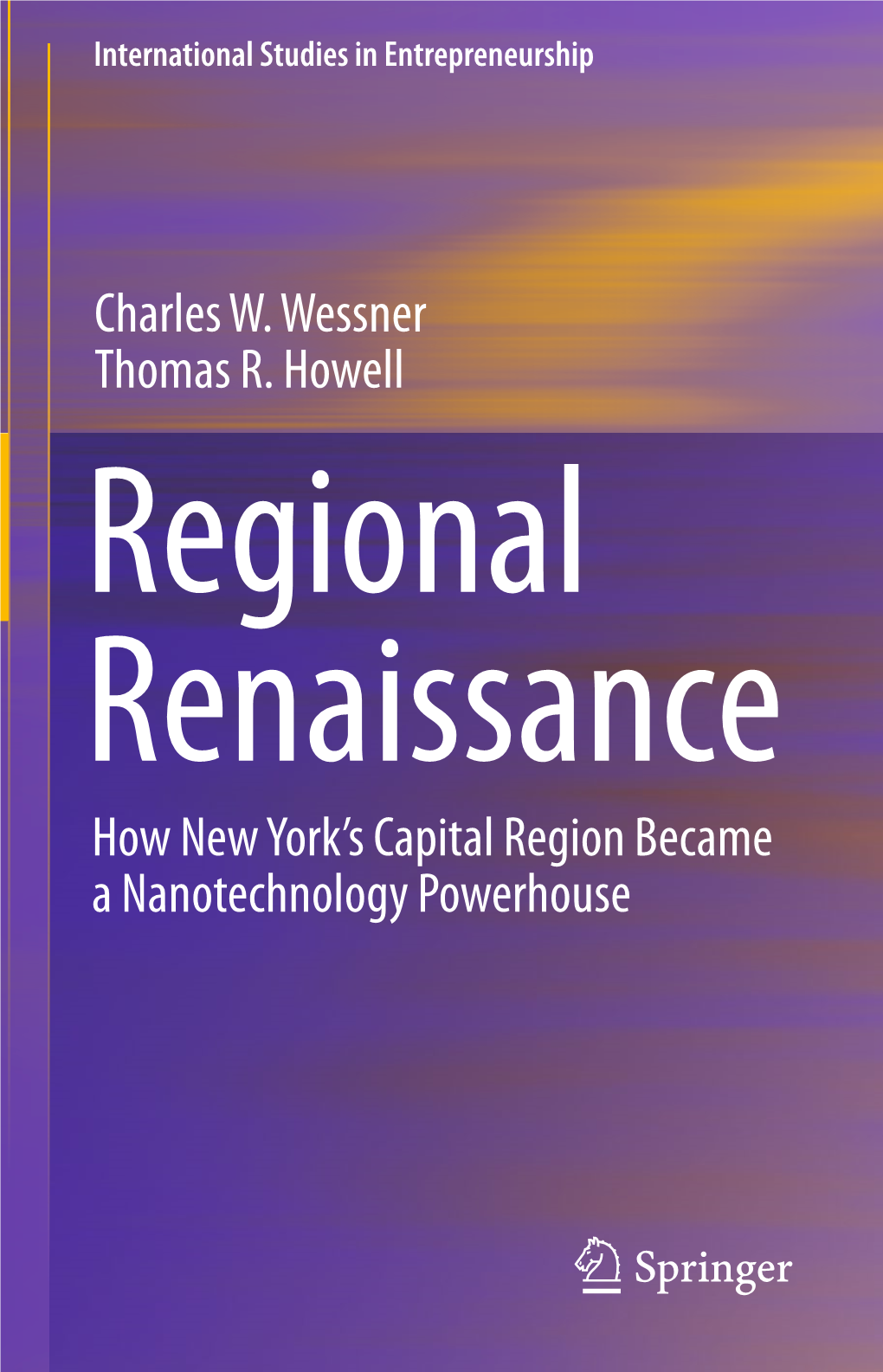 Charles W. Wessner Thomas R. Howell How New York's Capital