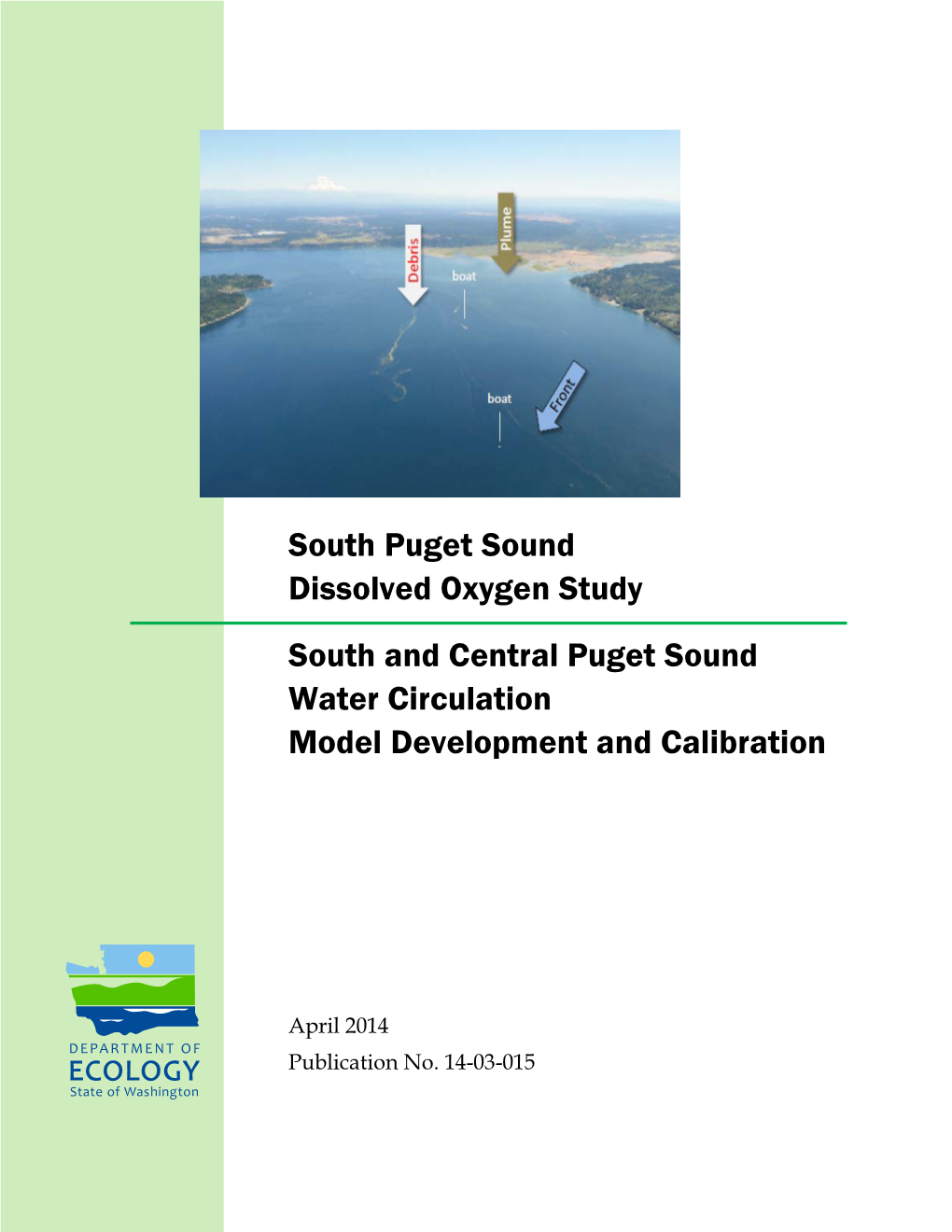 South Puget Sound Dissolved Oxygen Study South and Central Puget Sound Water Circulation Model Development and Calibration