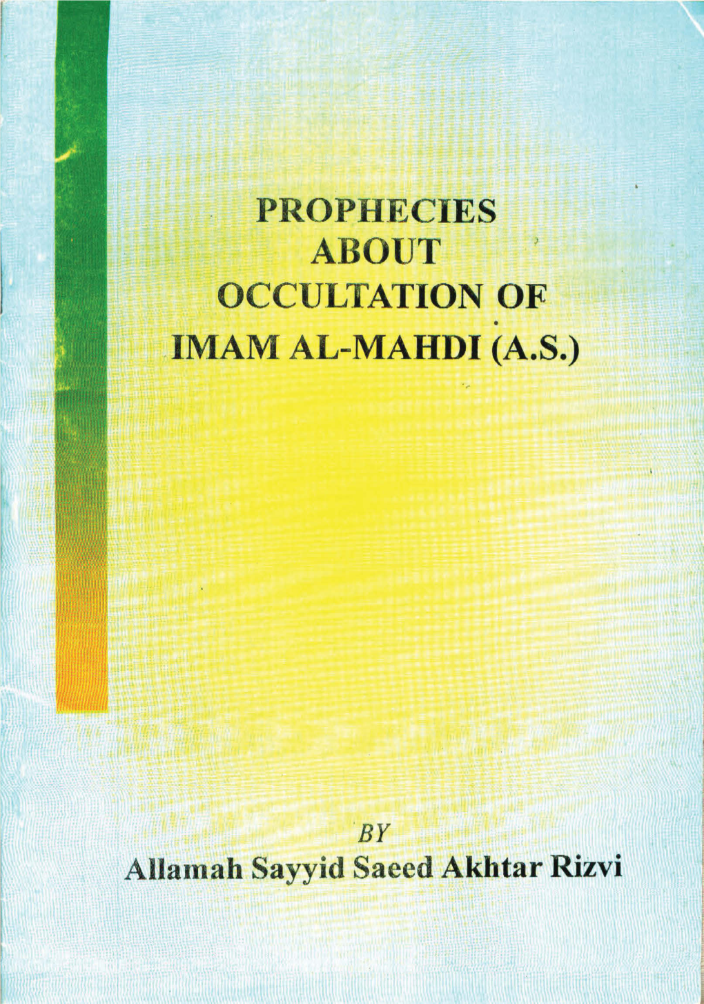 Prophecies About Occultation of Imam Al-Mahdi (A.S.)