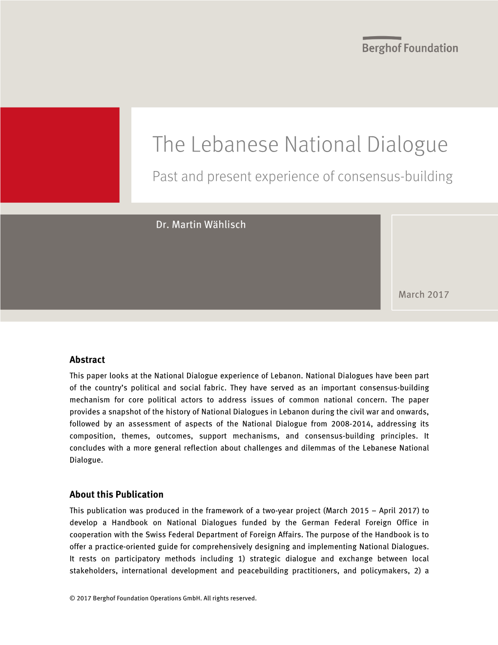 The Lebanese National Dialogue Past and Present Experience of Consensus-Building