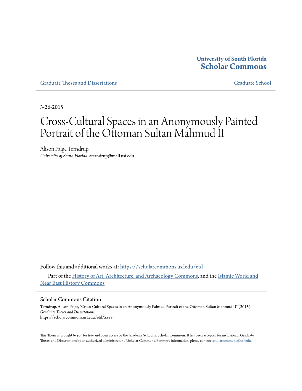 Cross-Cultural Spaces in an Anonymously Painted Portrait of the Ottoman Sultan Mahmud II Alison Paige Terndrup University of South Florida, Aterndrup@Mail.Usf.Edu