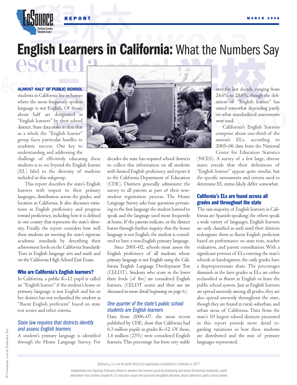 English Learners in California:What the Numbers