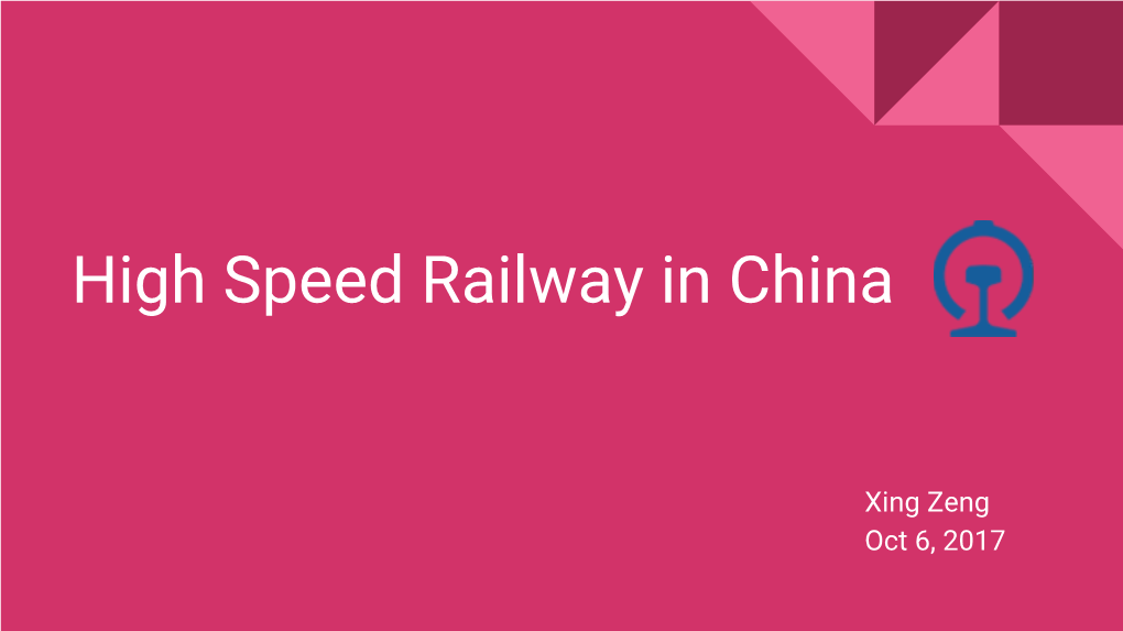 High Speed Railway in China