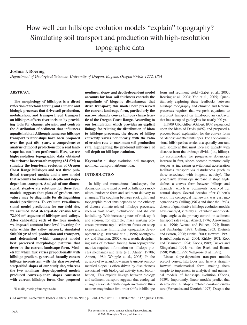 How Well Can Hillslope Evolution Models “Explain” Topography? Simulating Soil Transport and Production with High-Resolution Topographic Data