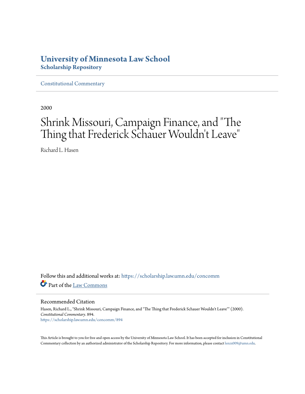 Shrink Missouri, Campaign Finance, and "The Thing That Frederick Schauer Wouldn't Leave" Richard L