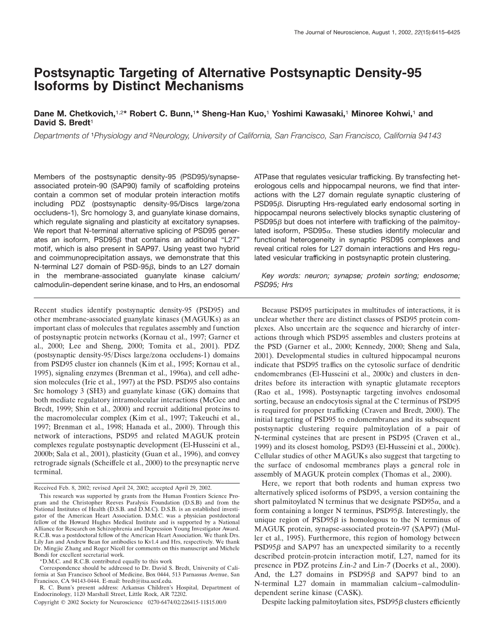 Postsynaptic Targeting of Alternative Postsynaptic Density-95 Isoforms by Distinct Mechanisms