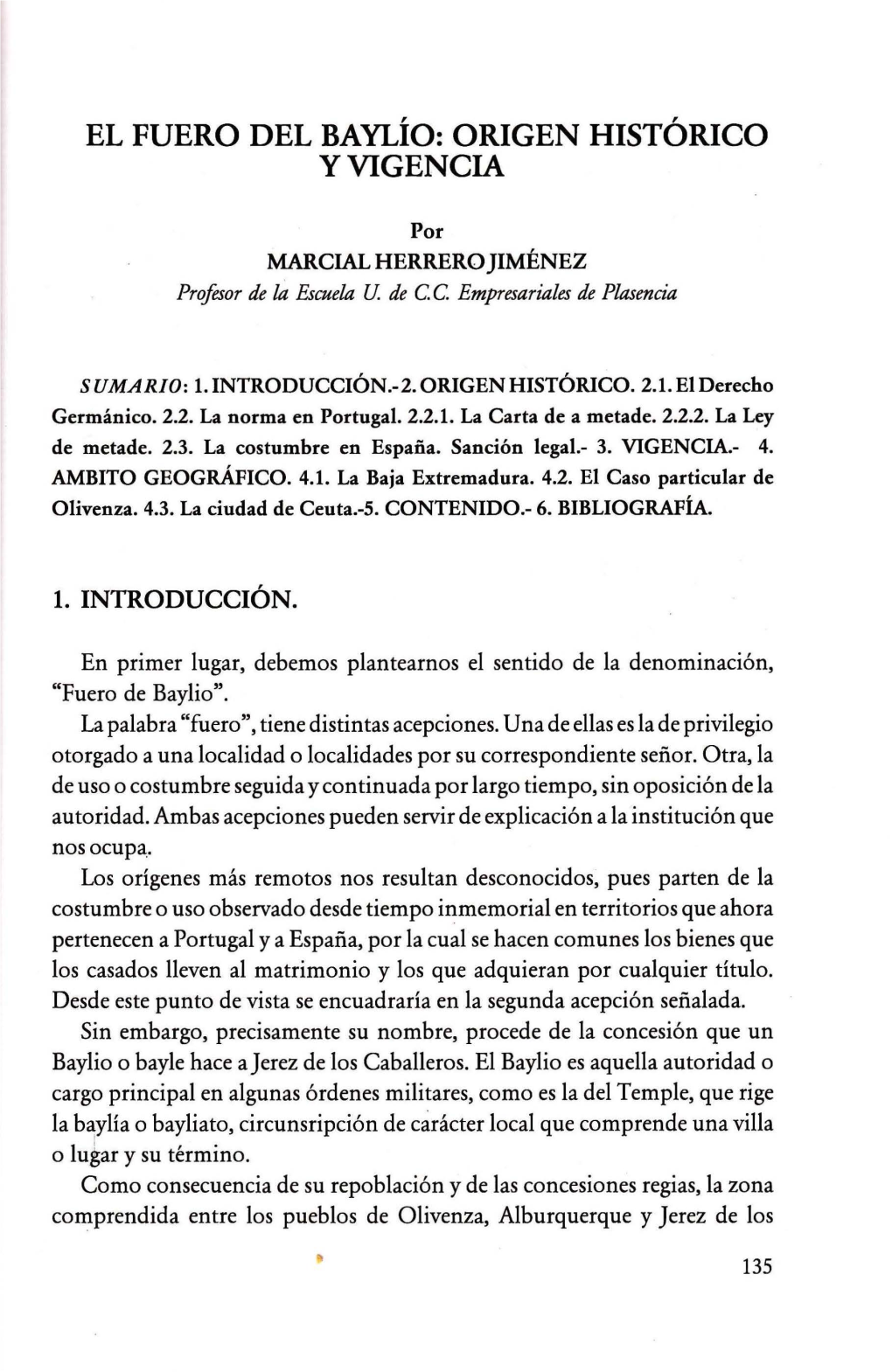 El Fuero Del Baylio: Origen Historico Y Vigencia