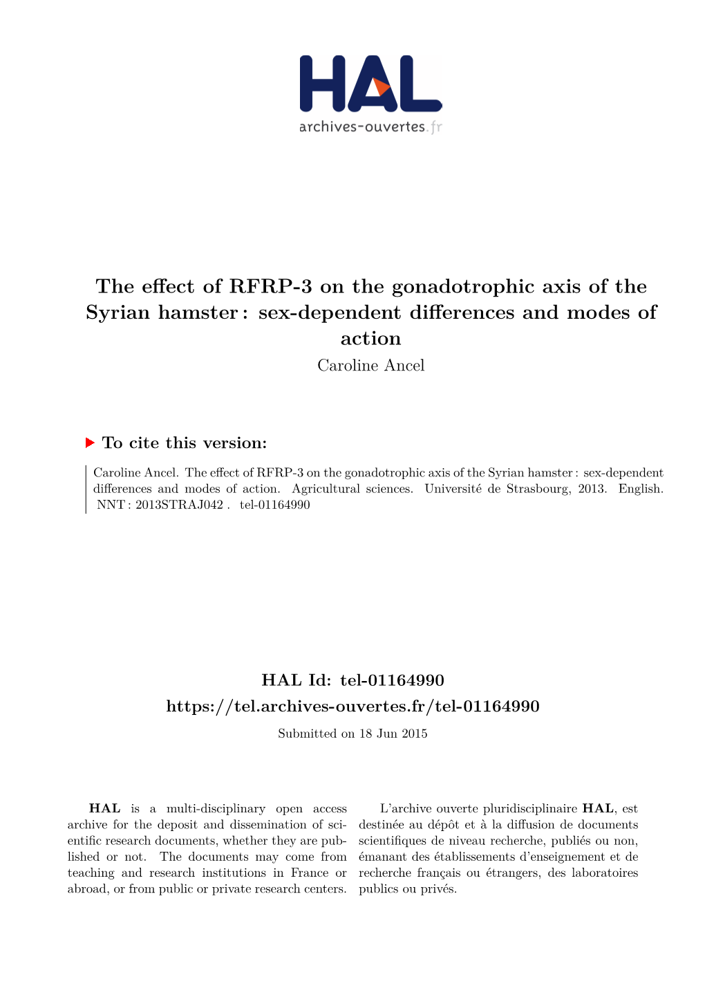 The Effect of RFRP-3 on the Gonadotrophic Axis of the Syrian Hamster : Sex-Dependent Differences and Modes of Action