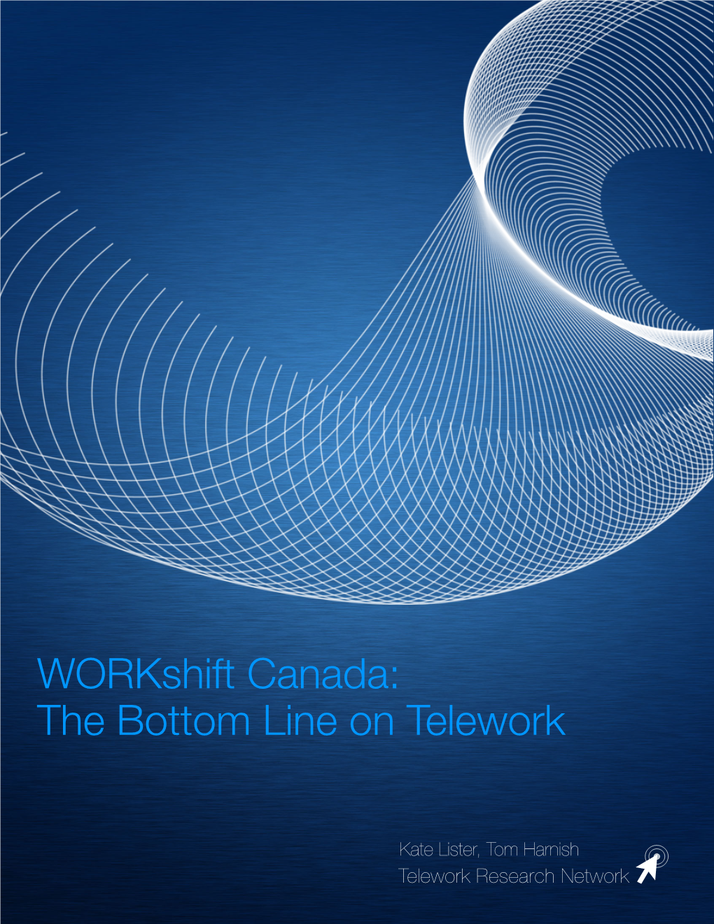 Workshift Canada: the Bottom Line on Telework