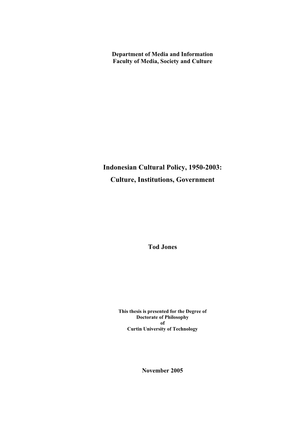 Indonesian Cultural Policy, 1950-2003: Culture, Institutions, Government