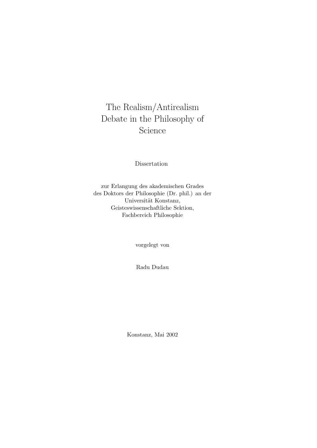 The Realism/Antirealism Debate in the Philosophy of Science