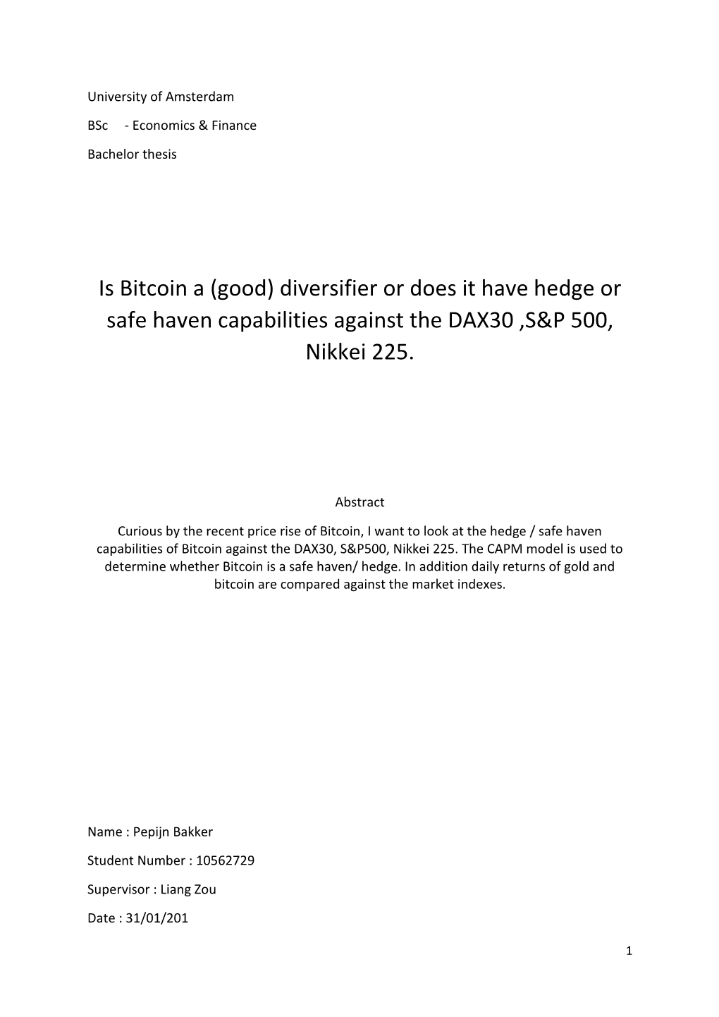 Is Bitcoin a (Good) Diversifier Or Does It Have Hedge Or Safe Haven Capabilities Against the DAX30 ,S&P 500, Nikkei 225