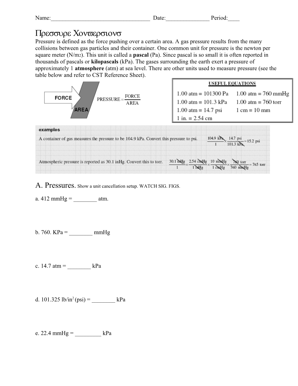 A. Pressures. Show a Unit Cancellation Setup. WATCH SIG. FIGS