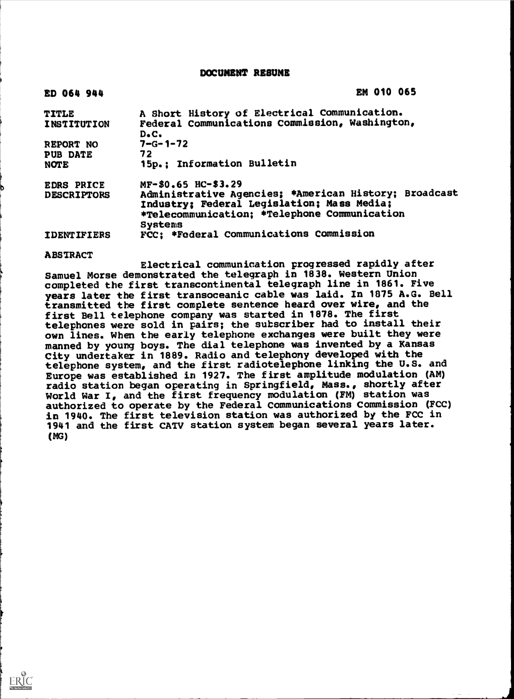 World War I, and the First Frequency Modulation Pm Station Was Authorized to Operate by the Federal Communications Commission (FCC) in 1940