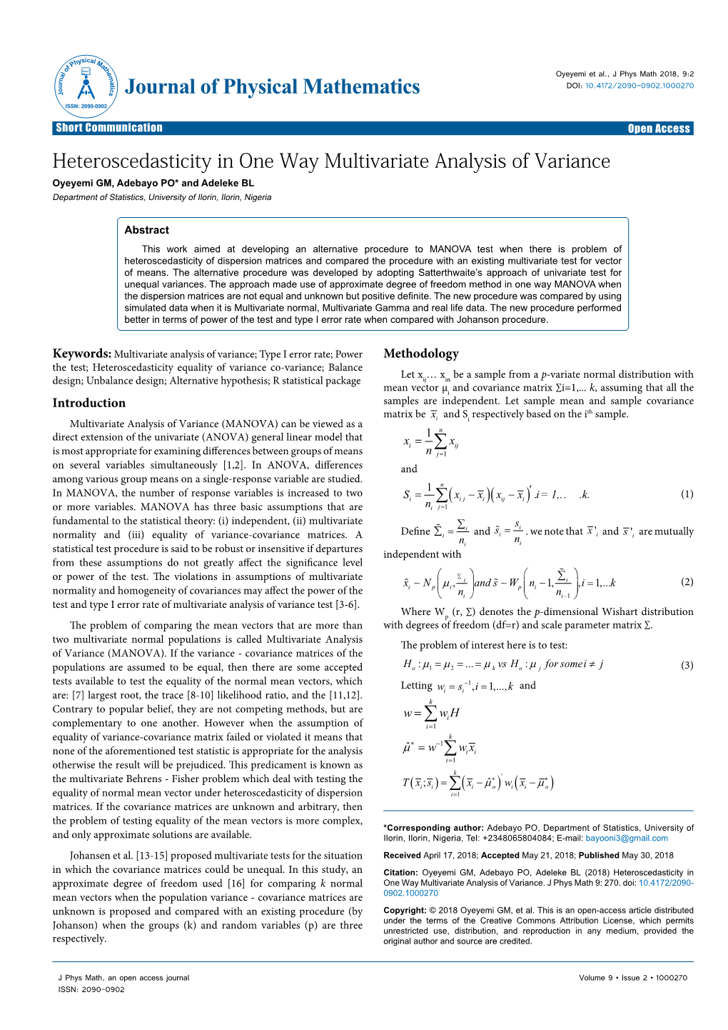 Heteroscedasticity in One Way Multivariate Analysis of Variance Oyeyemi GM, Adebayo PO* and Adeleke BL Department of Statistics, University of Ilorin, Ilorin, Nigeria