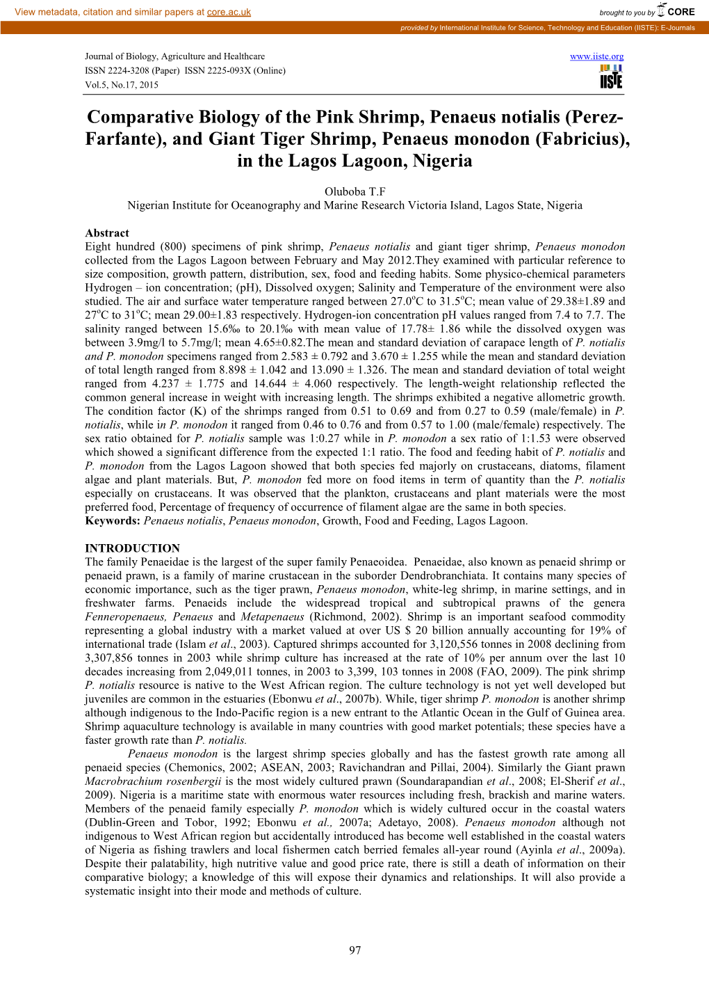 Comparative Biology of the Pink Shrimp, Penaeus Notialis (Perez- Farfante), and Giant Tiger Shrimp, Penaeus Monodon (Fabricius), in the Lagos Lagoon, Nigeria