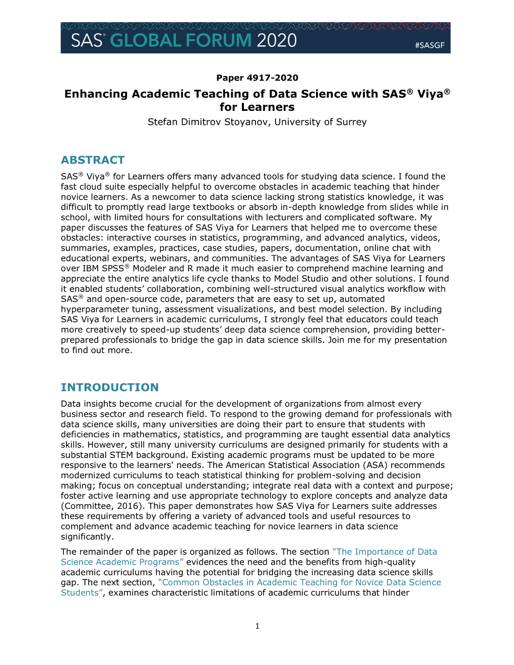 Enhancing Academic Teaching of Data Science with SAS® Viya® for Learners Stefan Dimitrov Stoyanov, University of Surrey