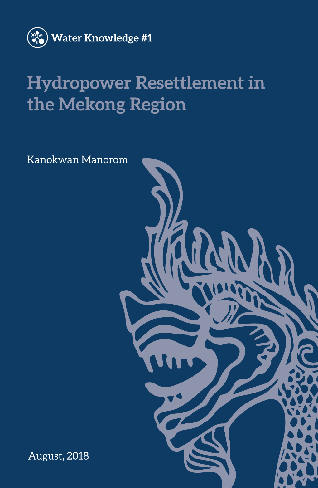 Hydropower Resettlement in the Mekong Region