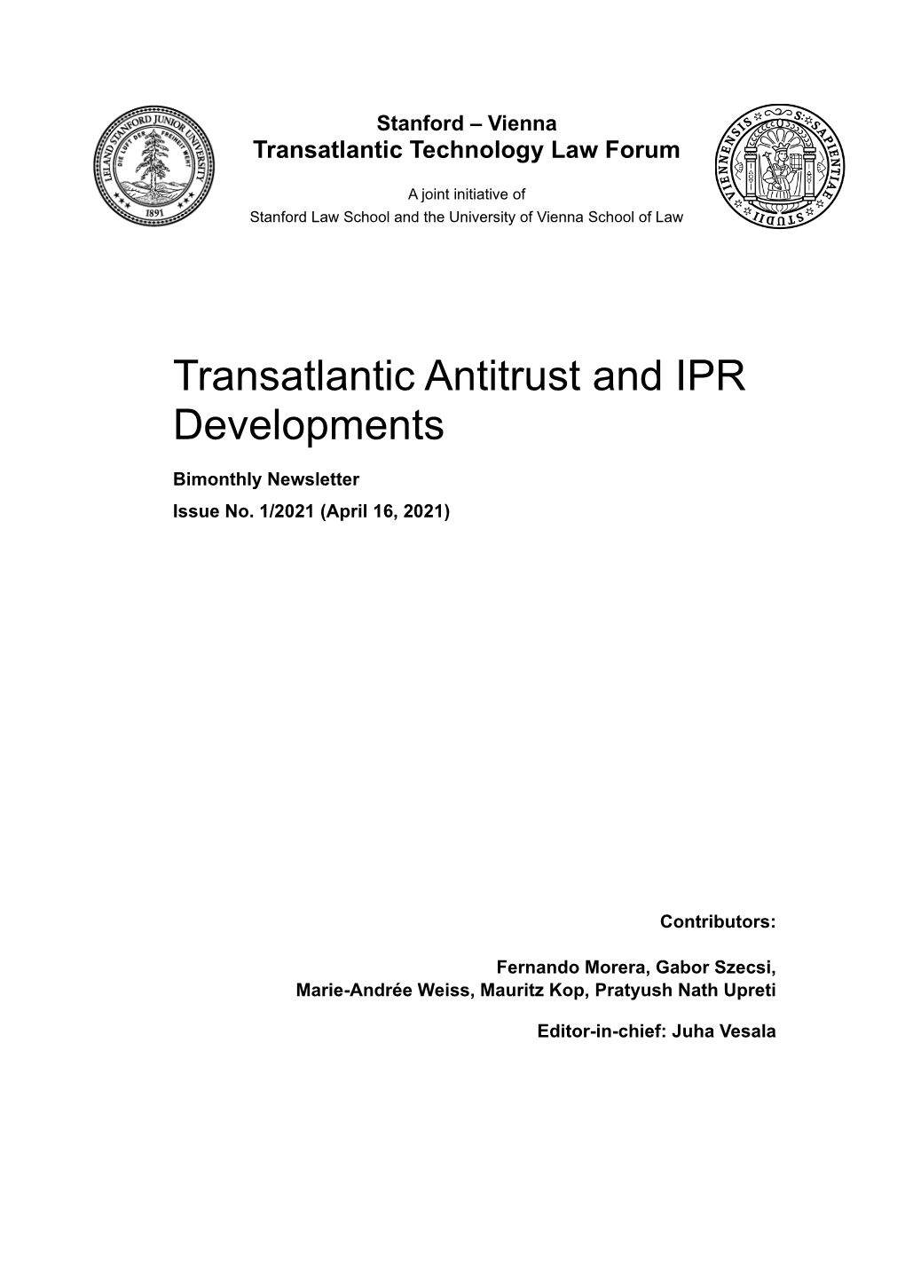 Transatlantic Antitrust and IPR Developments, Issue 1/2021 Stanford-Vienna Transatlantic Technology Law Forum 4