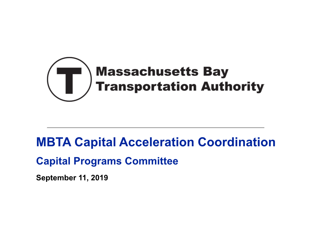 Proposed 2019 MBTA Acceleration Opportunities Presented to the CPC on 9/11/19