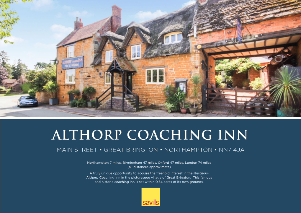 Althorp Coaching Inn Main Street • Great Brington • Northampton • NN7 4JA