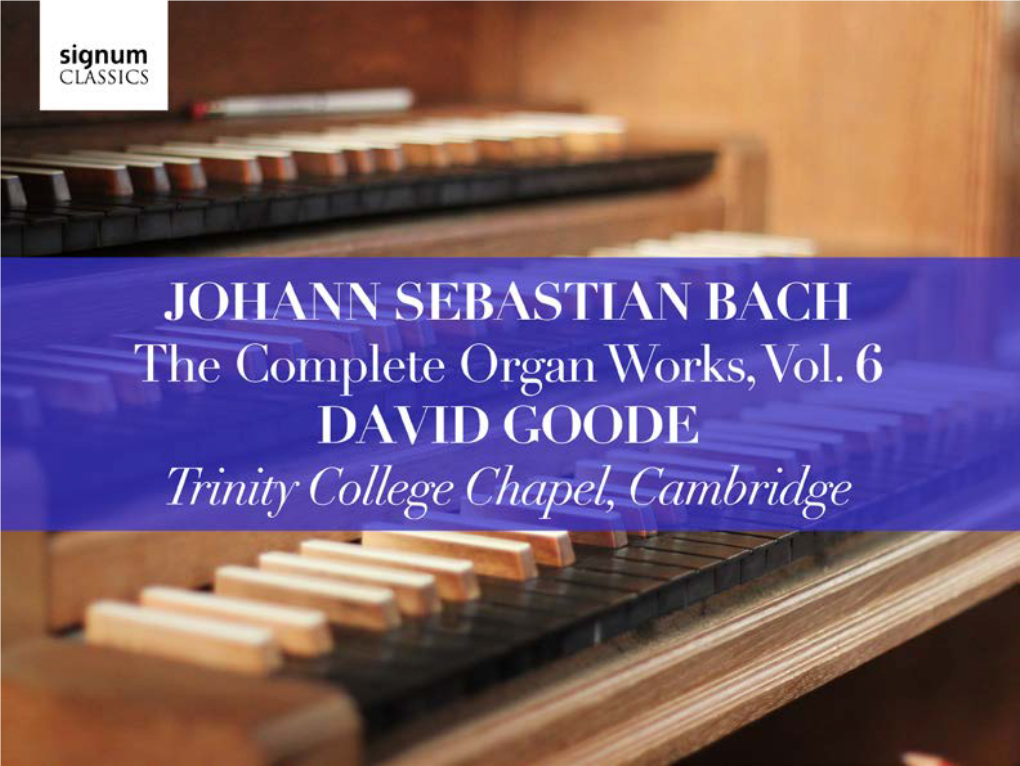 JOHANN SEBASTIAN BACH the Complete Organ Works, Vol.6