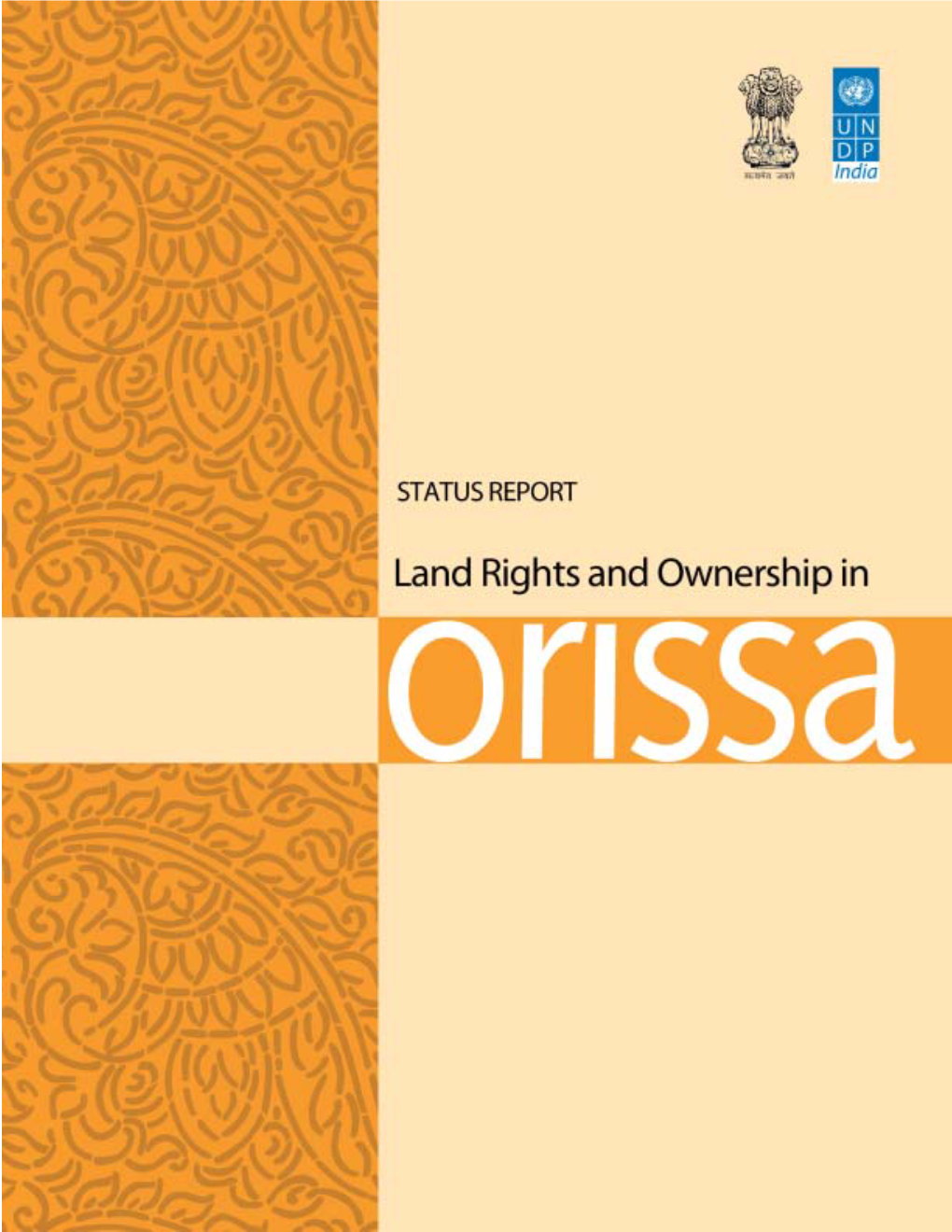 Status Report : Land Rights and Ownership in Orissa