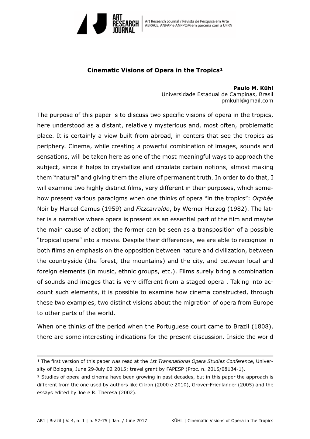 Cinematic Visions of Opera in the Tropics¹ the Purpose of This Paper