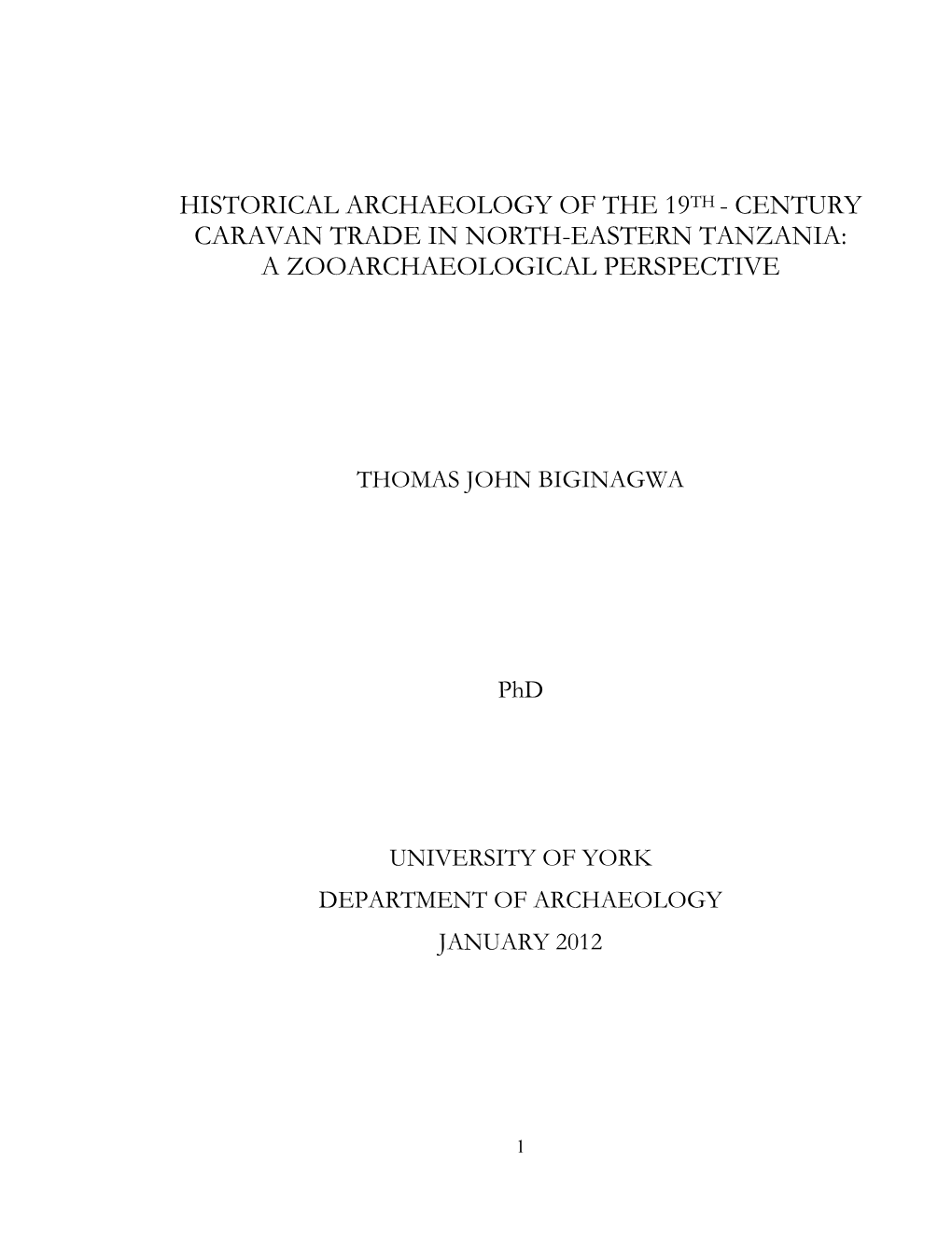 Historical Archaeology of the 19Th - Century Caravan Trade in North-Eastern Tanzania: a Zooarchaeological Perspective