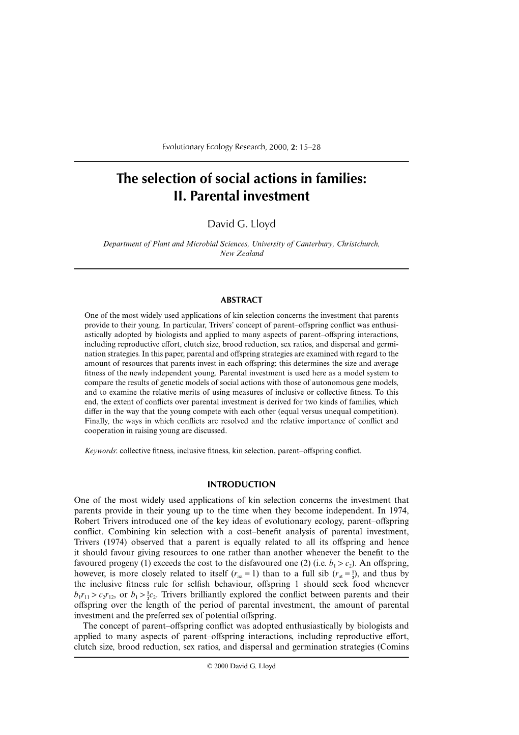 The Selection of Social Actions in Families: II. Parental Investment