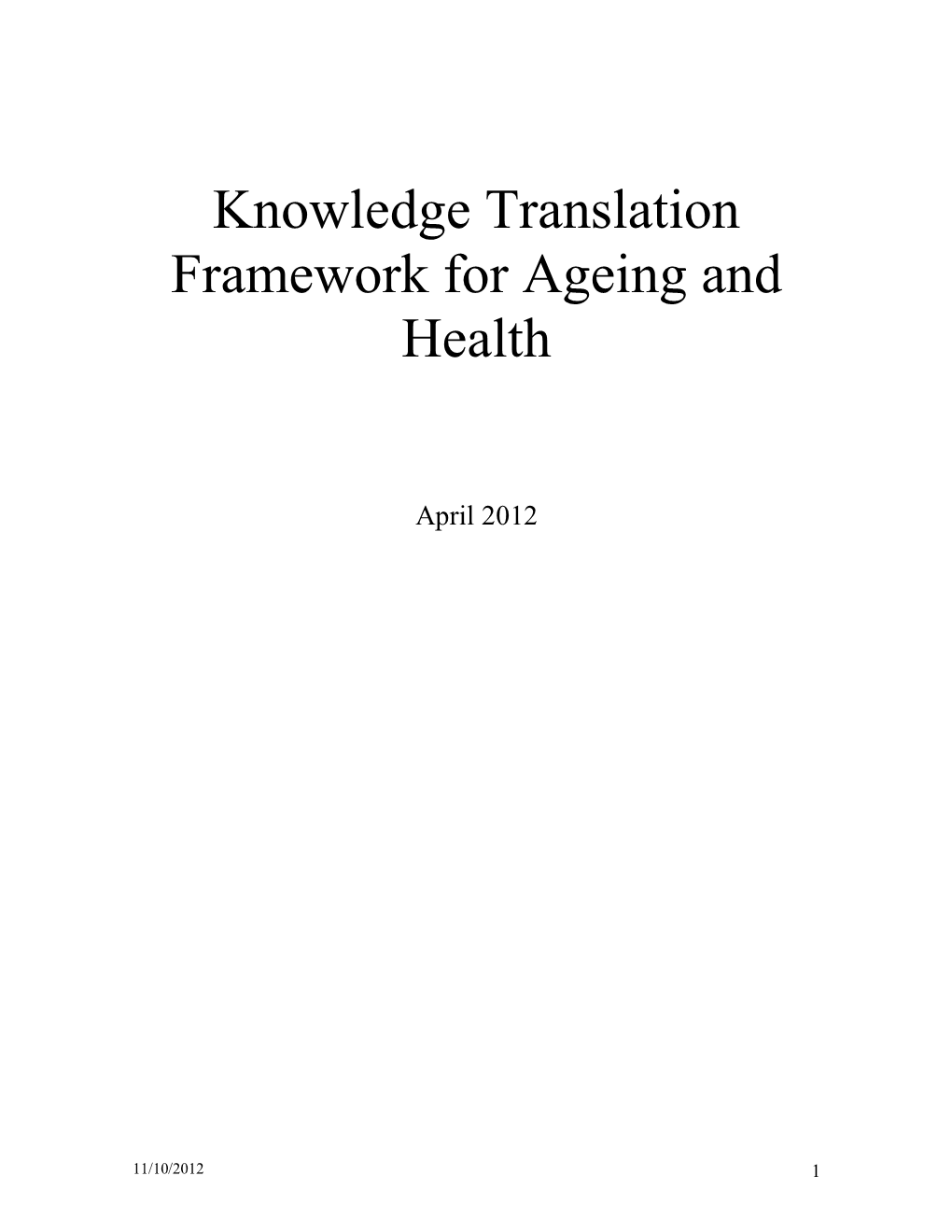 Knowledge Translation Framework for Ageing and Health