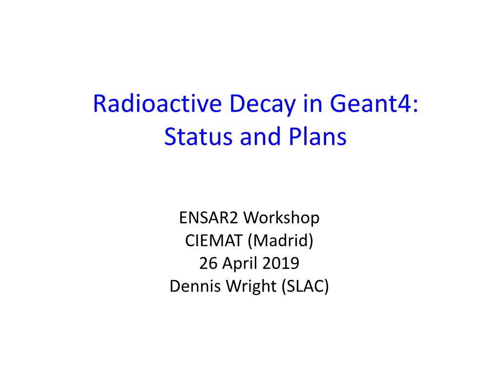 Radioactive Decay in Geant4: Status and Plans