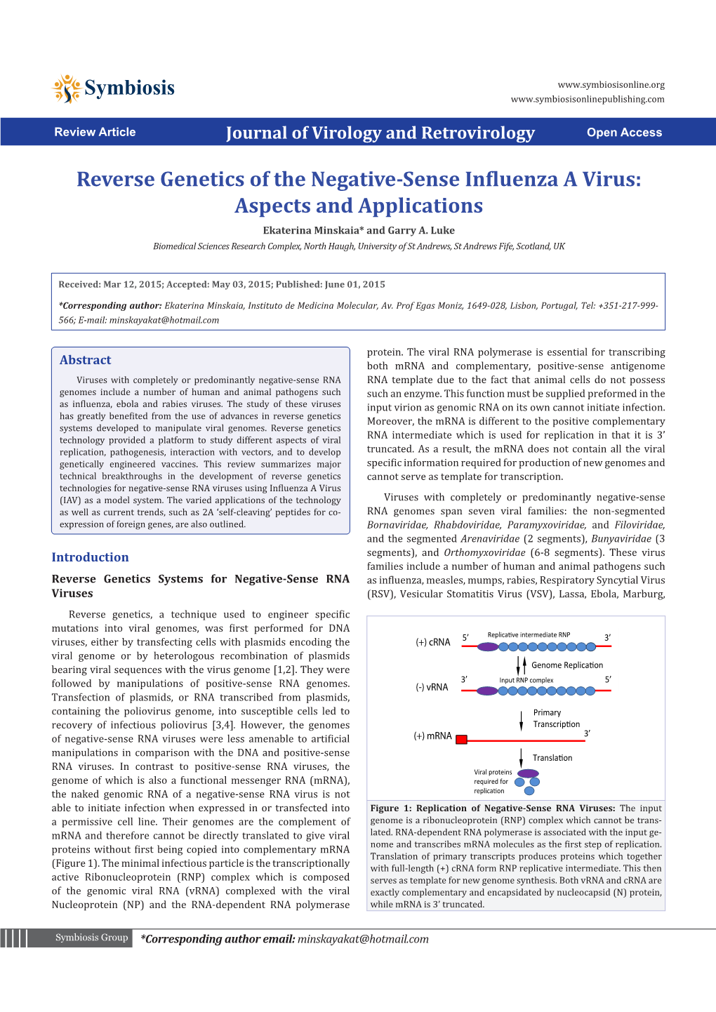 Reverse Genetics of the Negative-Sense Influenza a Virus: Aspects and Applications Ekaterina Minskaia* and Garry A