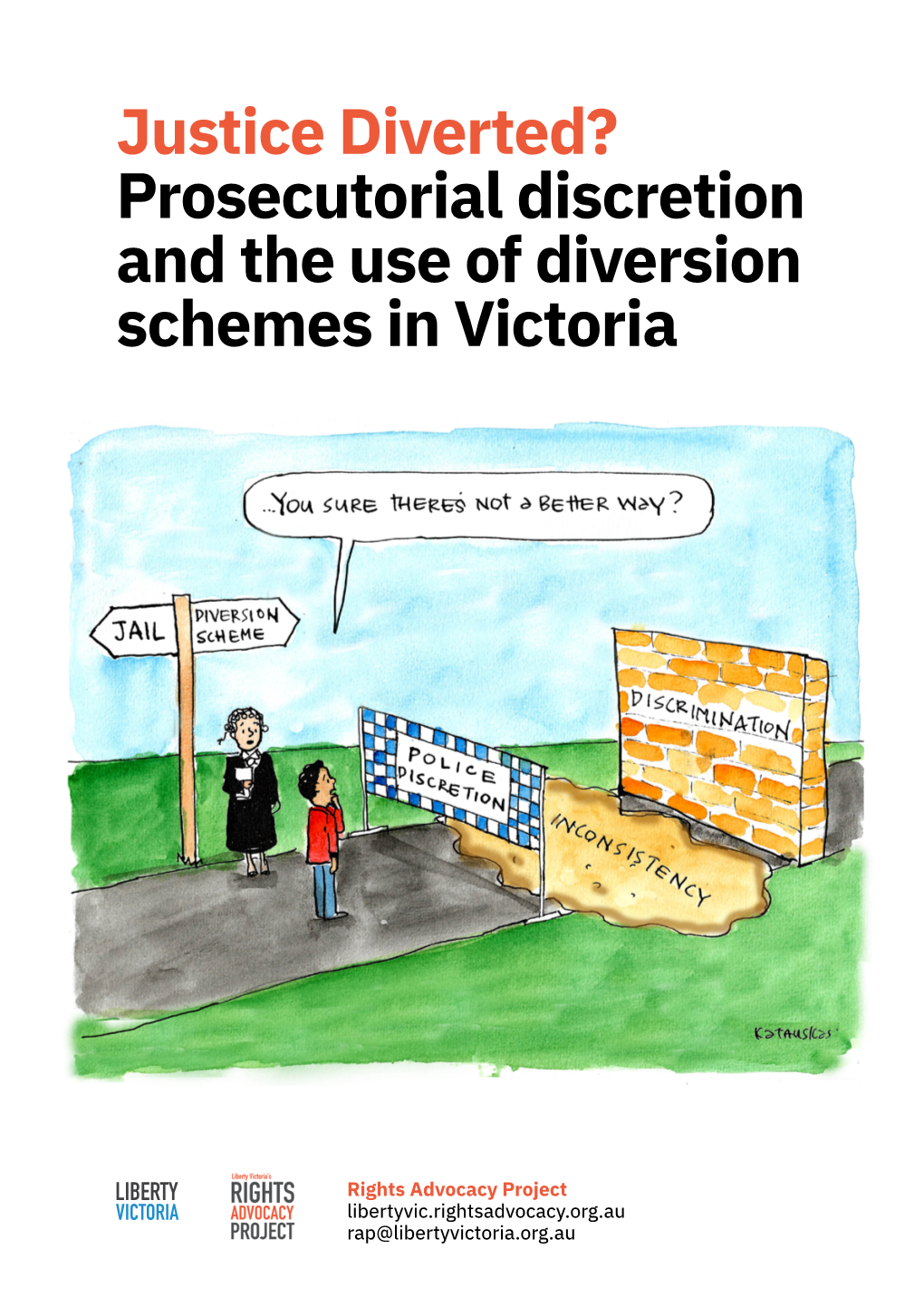 Justice Diverted? Prosecutorial Discretion and the Use of Diversion Schemes in Victoria