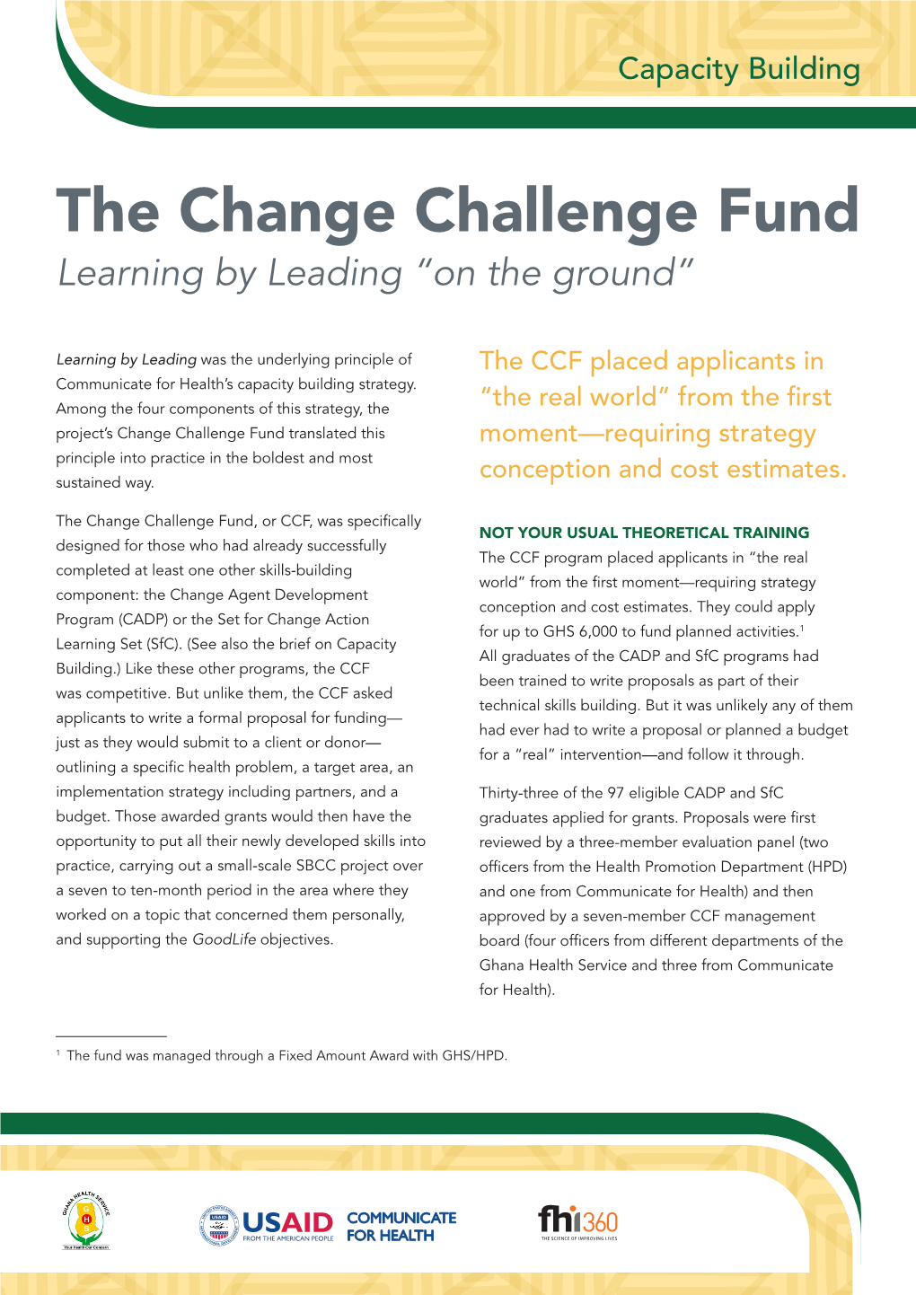 The Change Challenge Fund Learning by Leading “On the Ground”