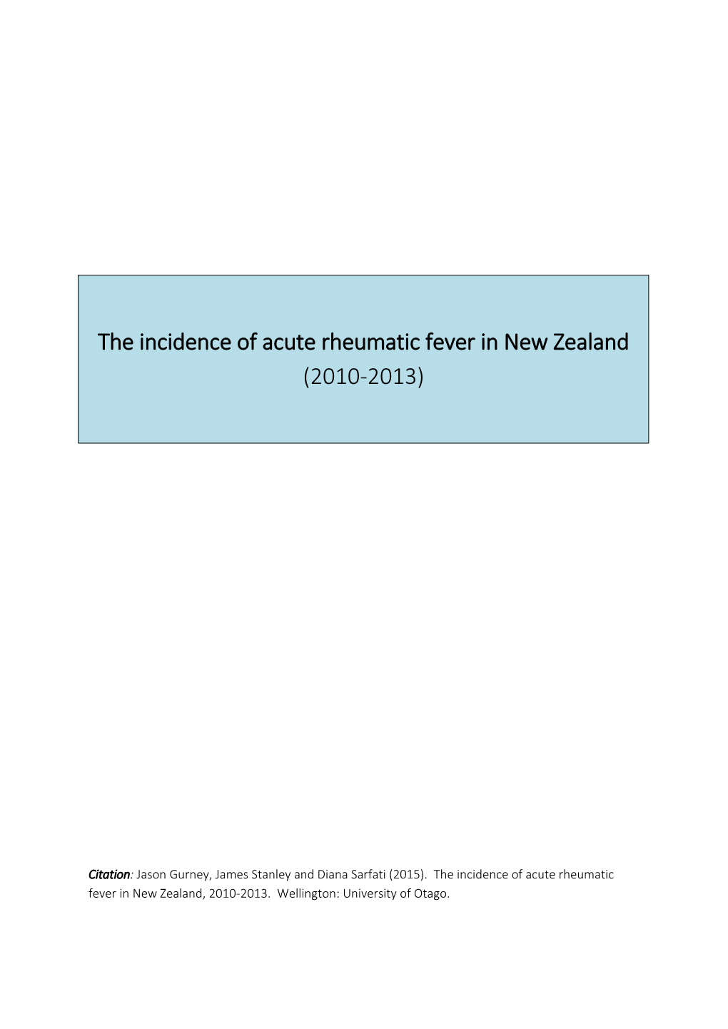 The Incidence of Acute Rheumatic Fever in New Zealand (2010-2013)