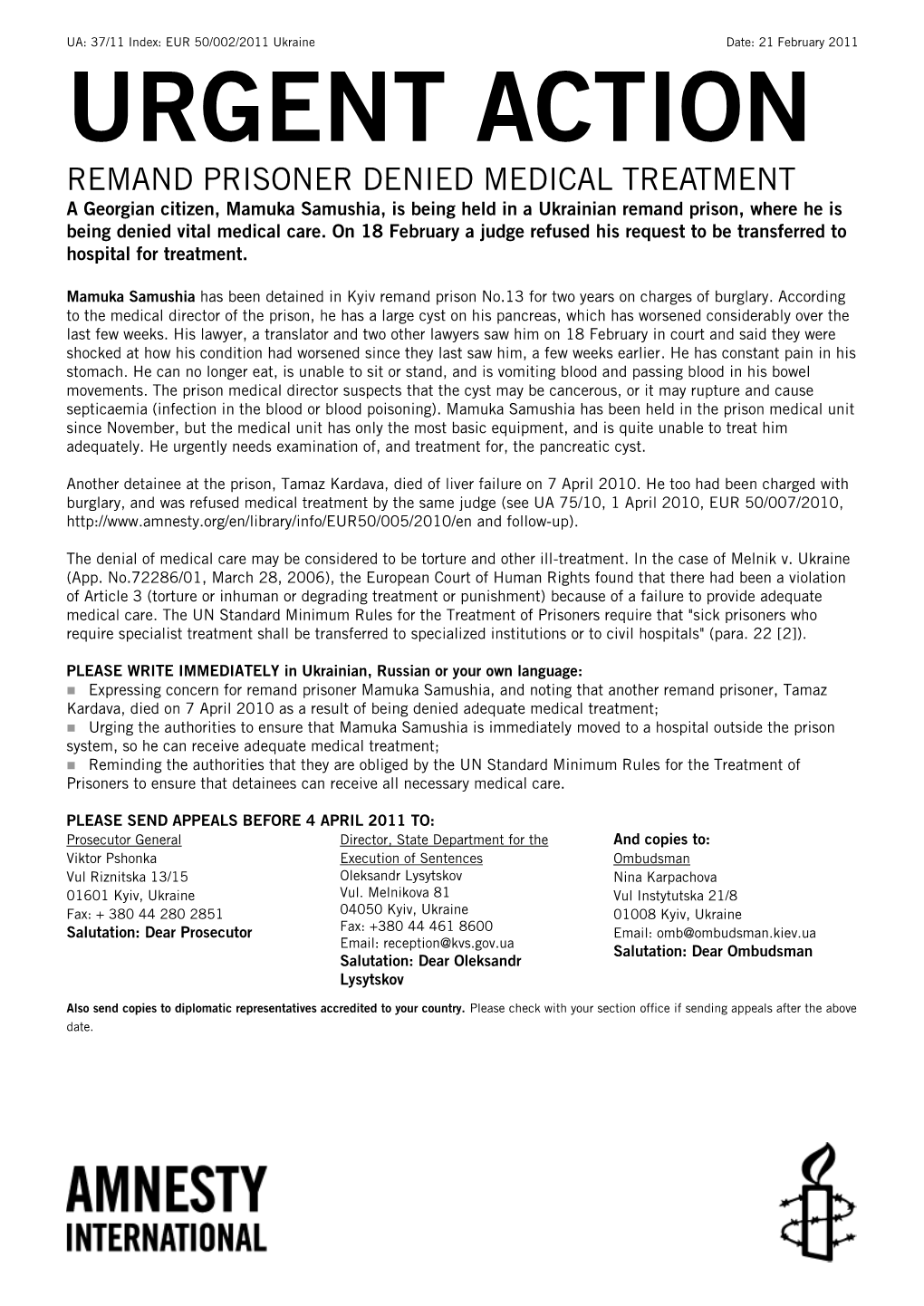 REMAND PRISONER DENIED MEDICAL TREATMENT a Georgian Citizen, Mamuka Samushia, Is Being Held in a Ukrainian Remand Prison, Where He Is Being Denied Vital Medical Care