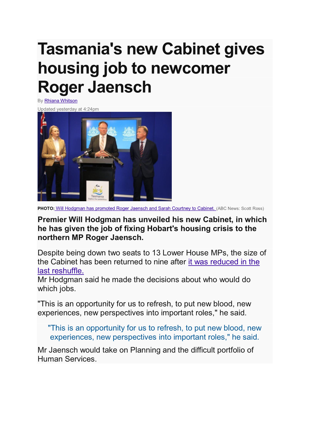 Tasmania's New Cabinet Gives Housing Job to Newcomer Roger Jaensch by Rhiana Whitson Updated Yesterday at 4:24Pm