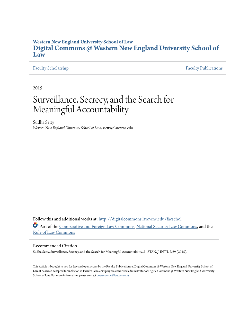 Surveillance, Secrecy, and the Search for Meaningful Accountability Sudha Setty Western New England University School of Law, Ssetty@Law.Wne.Edu