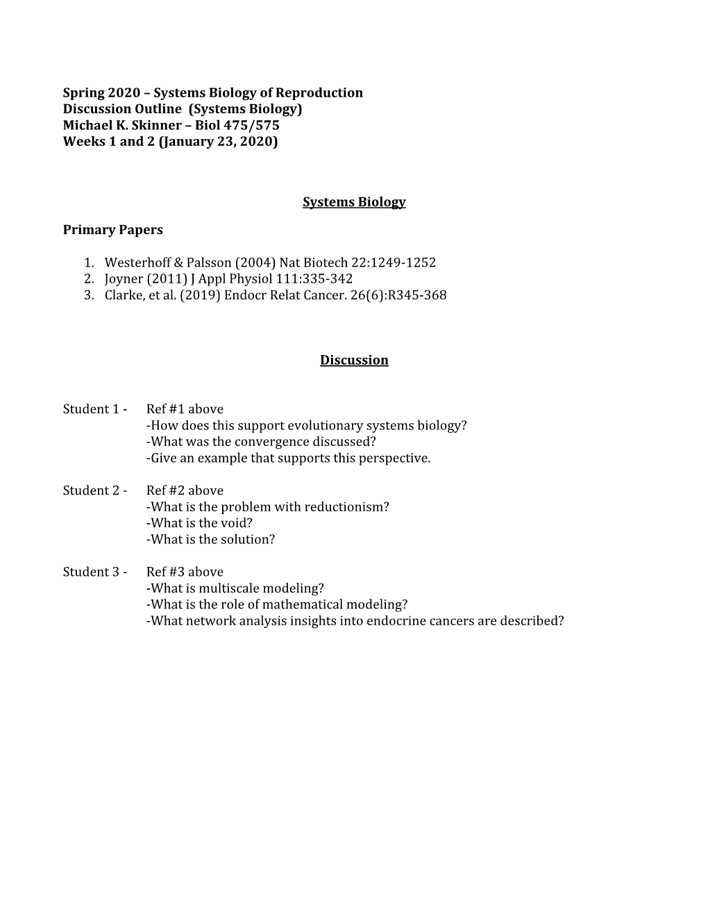 Systems Biology of Reproduction Discussion Outline (Systems Biology) Michael K