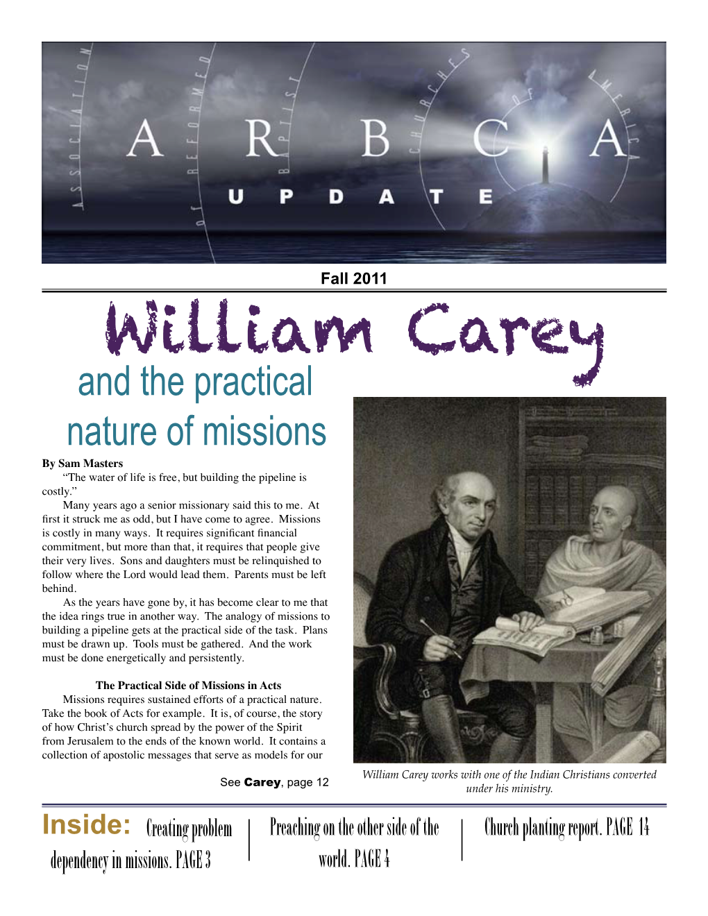 William Carey Works with One of the Indian Christians Converted See Carey, Page 12 Under His Ministry