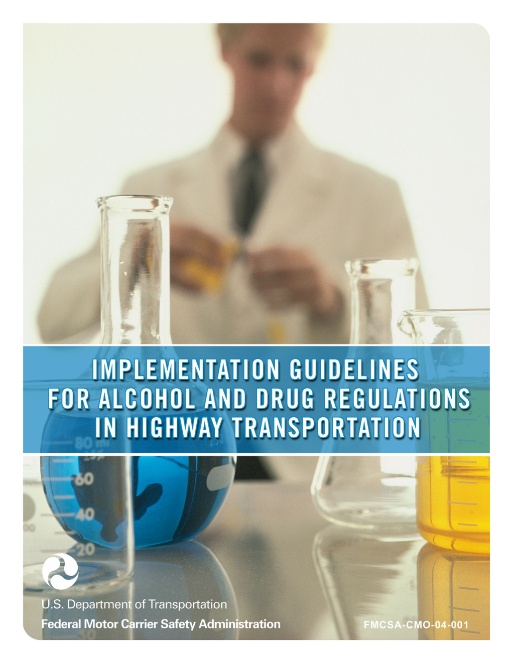 Implemetation Guidelines for Alcohol and Drug Regulations in Highway