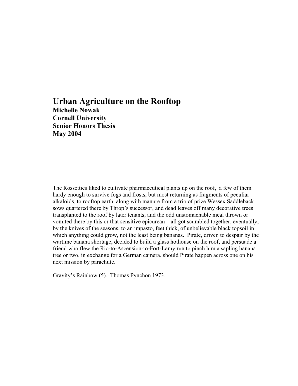 Urban Agriculture on the Rooftop Michelle Nowak Cornell University Senior Honors Thesis May 2004