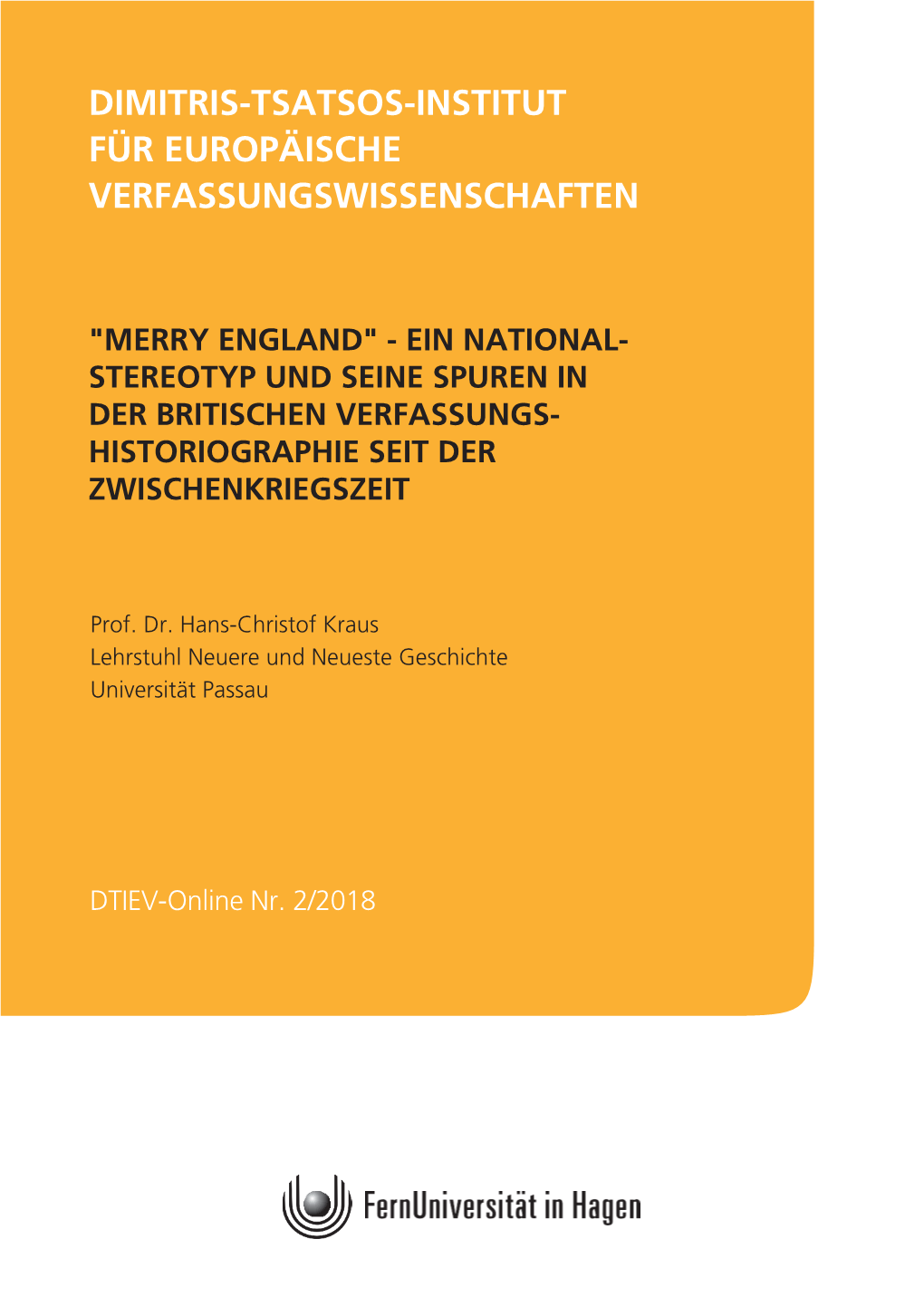 „Merry England“ – Ein Nationalstereotyp Und Seine Spuren in Der Britischen Verfassungshistoriographie Seit Der Zwischenkriegszeit*